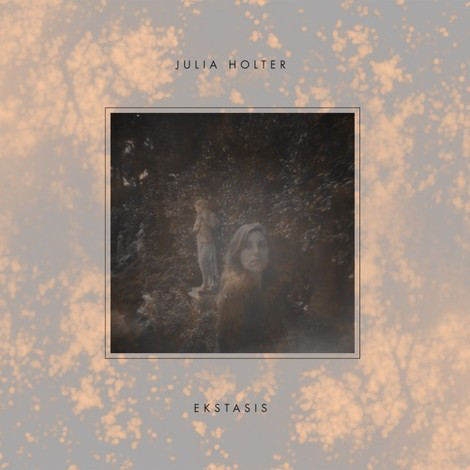 Julia Holter: Ekstasis (2012)